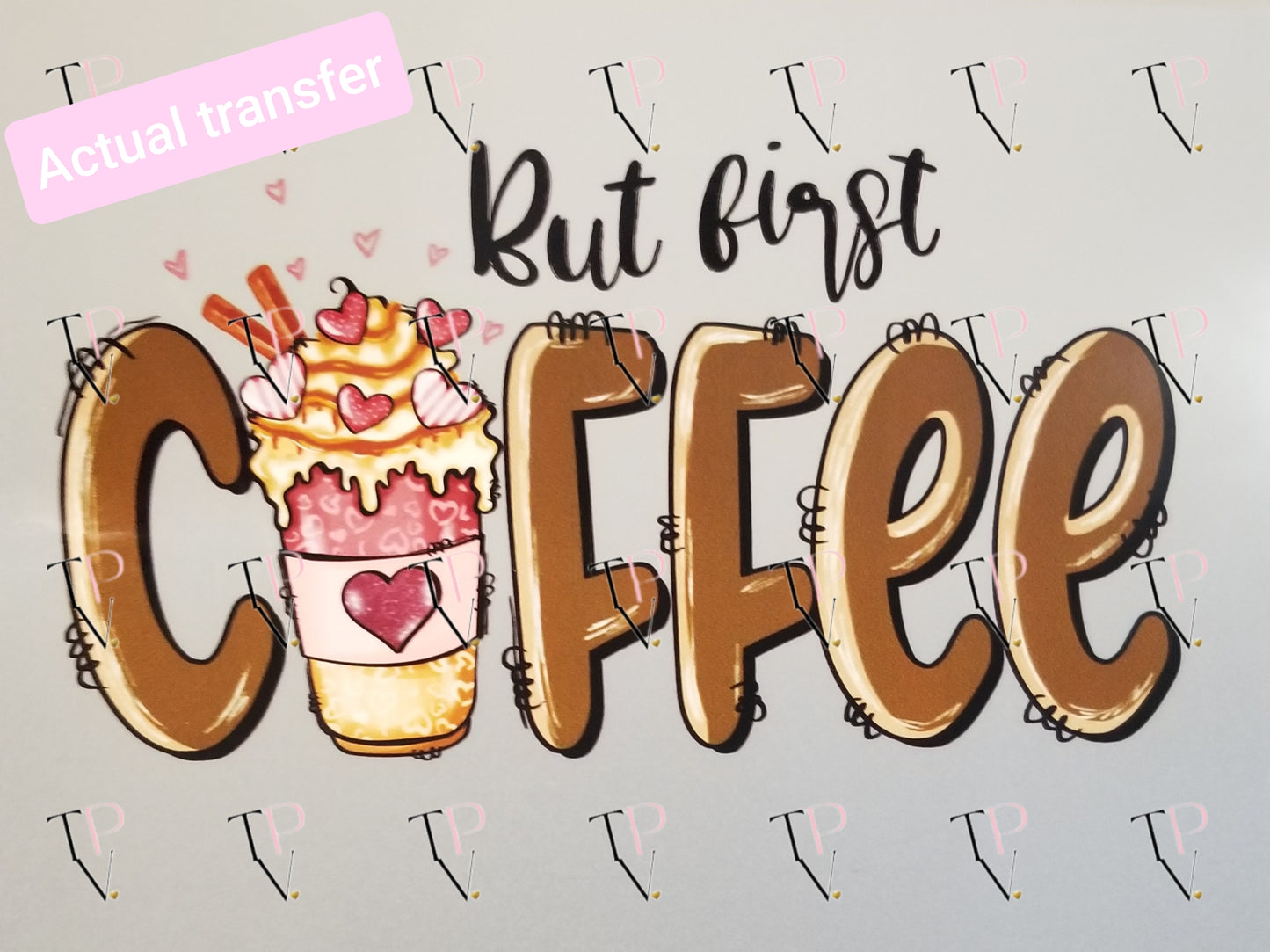 But First Coffee Transfer