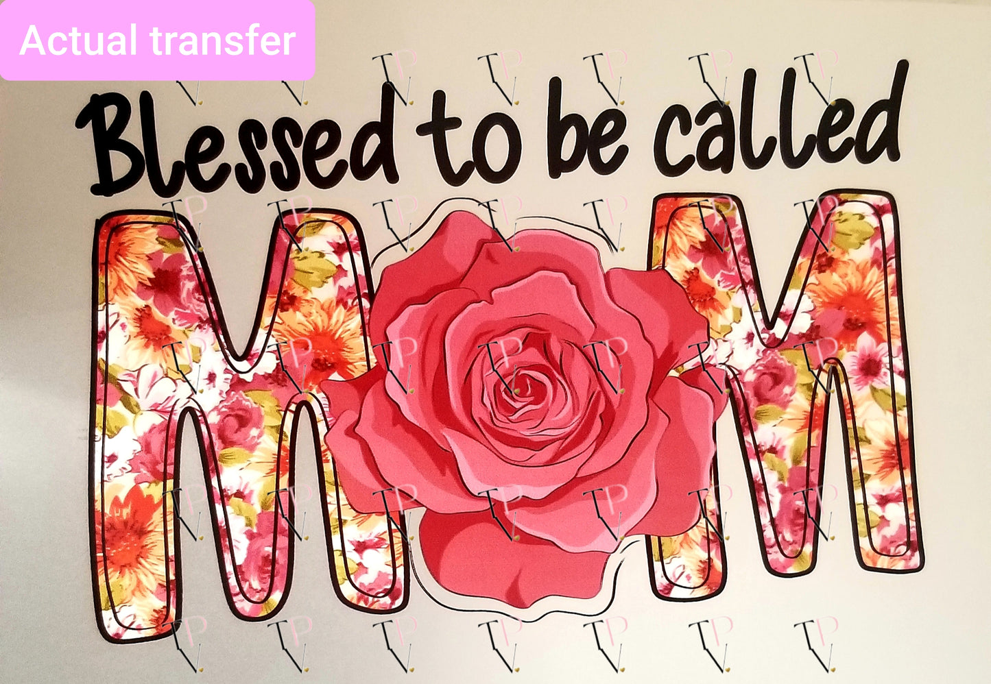 Blessed To Be Called Mom Transfer