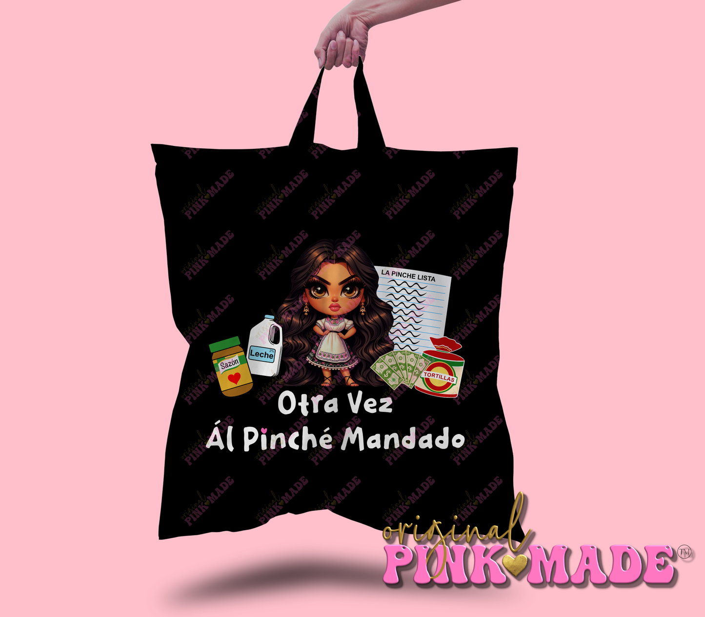 Otra Vez AL Pinche Mandado Tote Bag